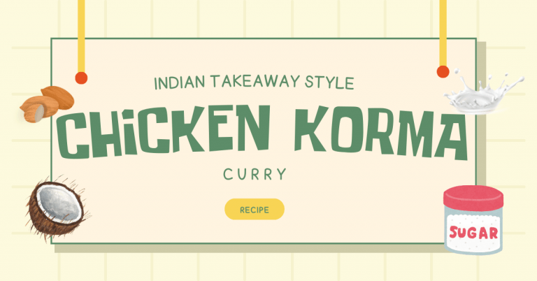 Chicken Korma Curry (Indian Takeaway Style)