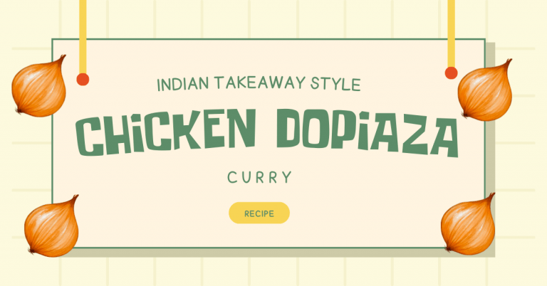 Chicken Dopiaza Curry (Indian Takeaway Style)