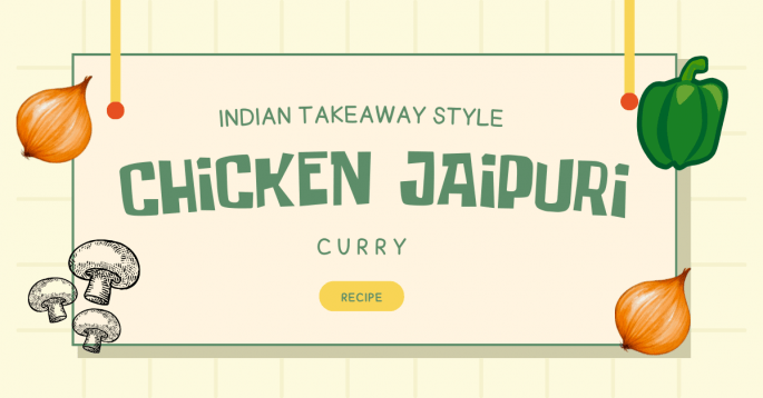 Chicken Jaipuri Curry (Indian Takeaway Style)