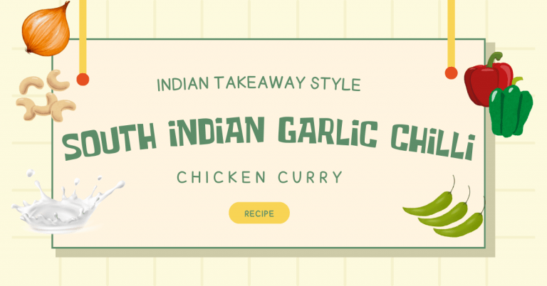 South Indian Garlic Chilli Chicken Curry (Indian Takeaway Style)