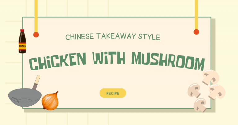 Chicken with Mushroom (Chinese Takeaway Style)