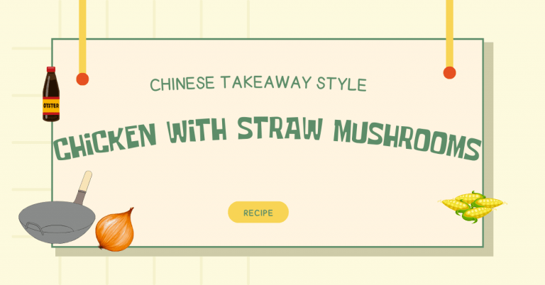Chicken with Straw Mushrooms (Chinese Takeaway Style)