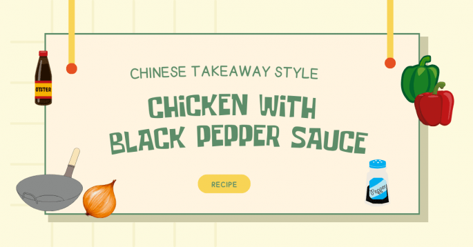 Chicken with Black Pepper Sauce (Chinese Takeaway Style)