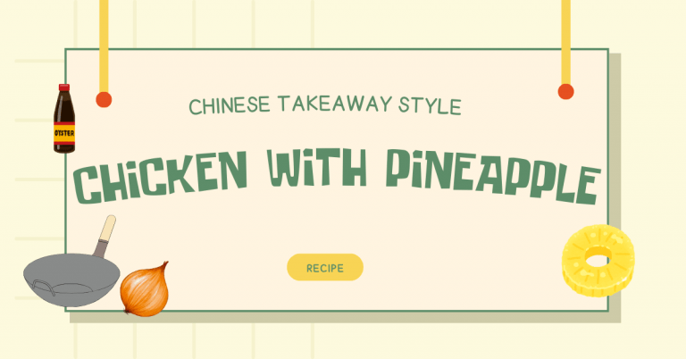 Chicken with Pineapple (Chinese Takeaway Style)