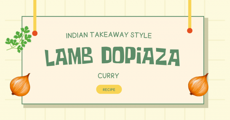Lamb Dopiaza Curry (Indian Takeaway Style)