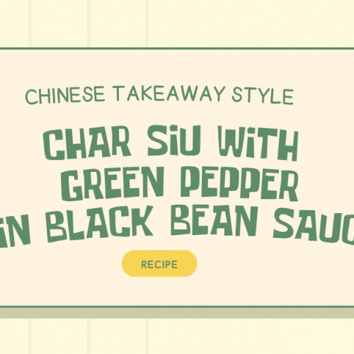 Chinese Takeaway Style Char Siu With Green Pepper In Black Bean Sauce Recipe