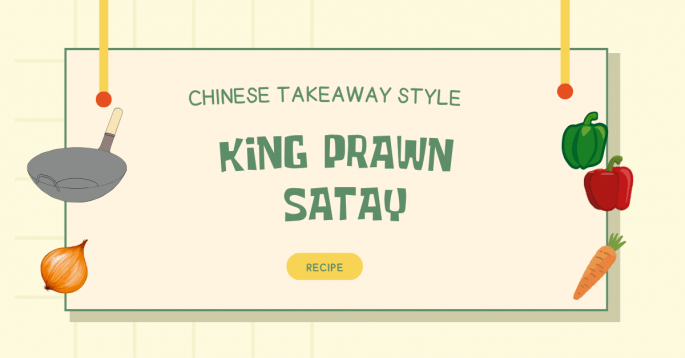 King Prawn Satay (Chinese Takeaway Style) Chinese Takeaway Style King Prawn Satay Recipe
