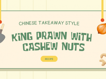 Chinese Takeaway Style King Prawn With Cashew Nuts Recipe
