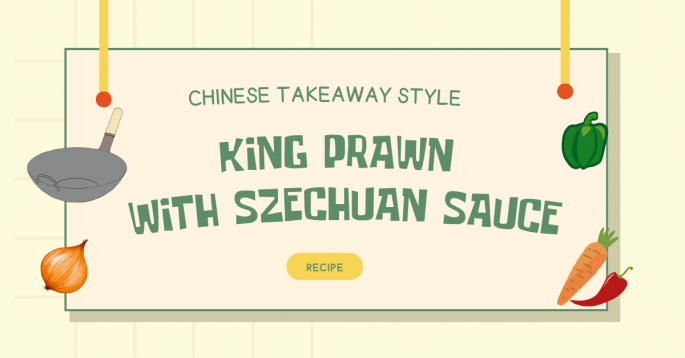 King Prawn with Szechuan Sauce (Chinese Takeaway Style) Chinese Takeaway Style King Prawn With Szechuan Sauce Recipe