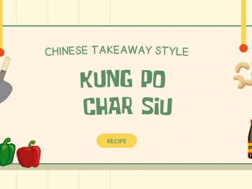 Chinese Takeaway Style Kung Po Char Siu Recipe