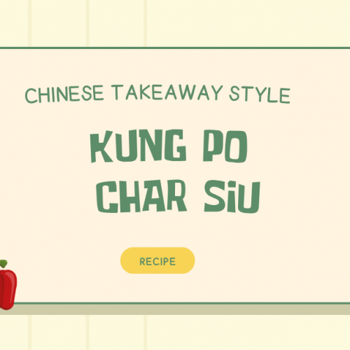 Chinese Takeaway Style Kung Po Char Siu Recipe