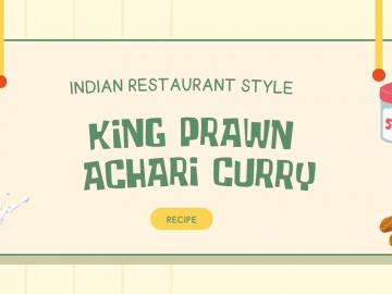 Indian Restaurant Style King Prawn Achari Curry Recipe