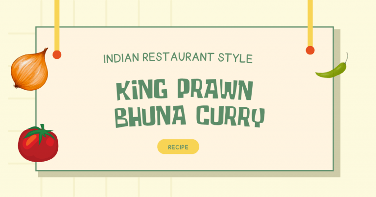 Indian Restaurant Style King Prawn Bhuna Recipe