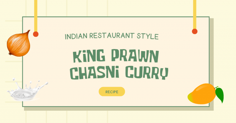 Indian Restaurant Style King Prawn Chasni Curry Recipe