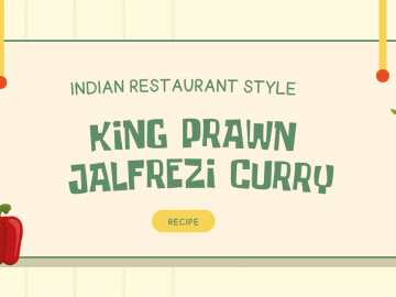 Indian Restaurant Style King Prawn Jalfrezi Curry Recipe