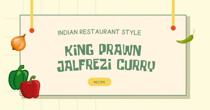 King Prawn Jalfrezi Curry (Indian Restaurant Style) Indian Restaurant Style King Prawn Jalfrezi Curry Recipe