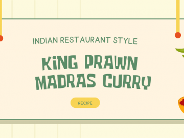 Indian Restaurant Style King Prawn Madras Curry Recipe