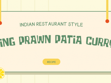 Indian Restaurant Style King Prawn Patia Curry Recipe