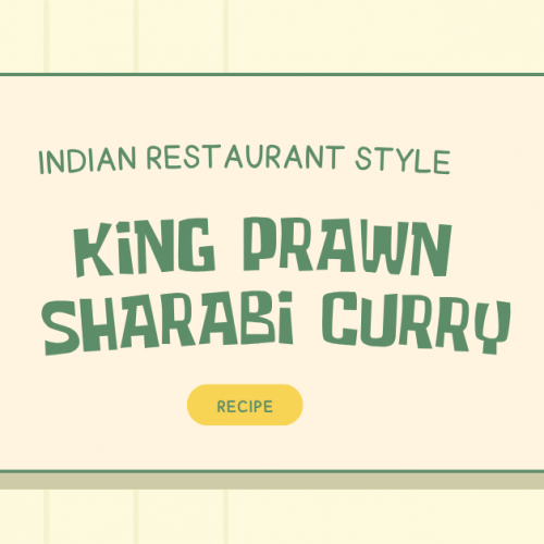 Indian Restaurant Style King Prawn Sharabi Curry Recipe