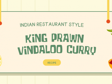 Indian Restaurant Style King Prawn Vindaloo Recipe