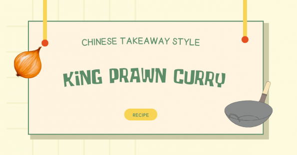 Chinese Takeaway Style King Prawn Curry Recipe